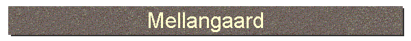 Mellangaard