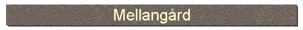 Mellangrd